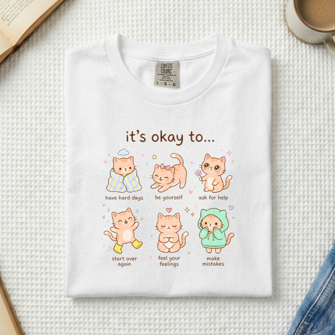 It's Okay To.. Shirt (A)