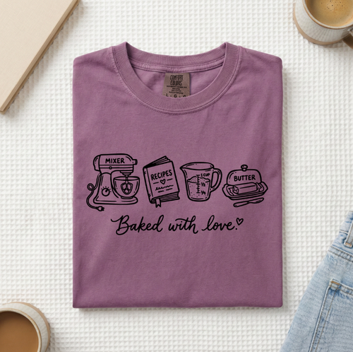 Baked With Love T-Shirt (A)