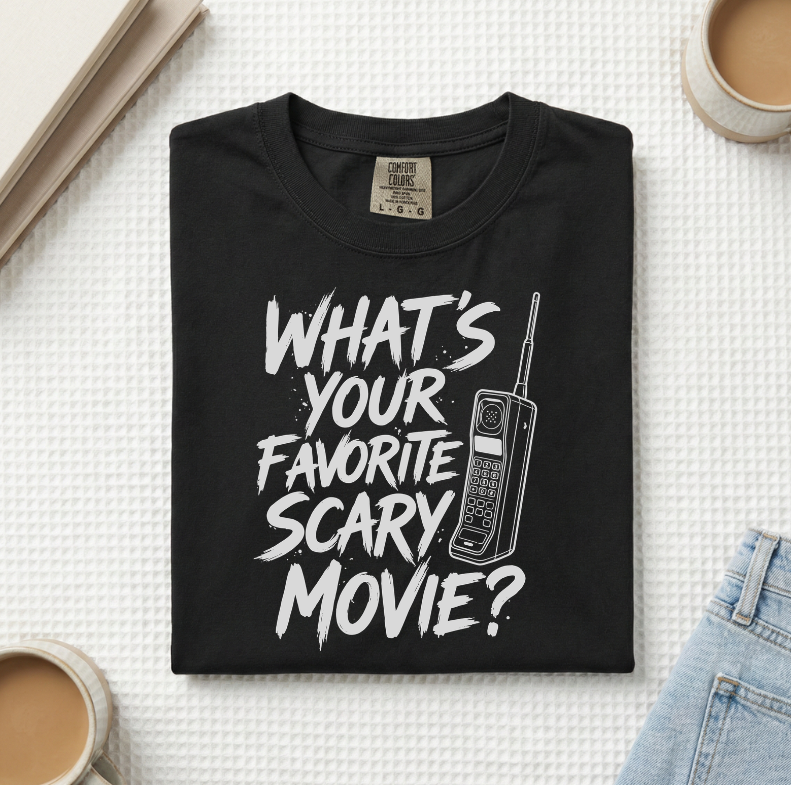 What's Your Favorite Scary Movie Saying T-Shirt (A)