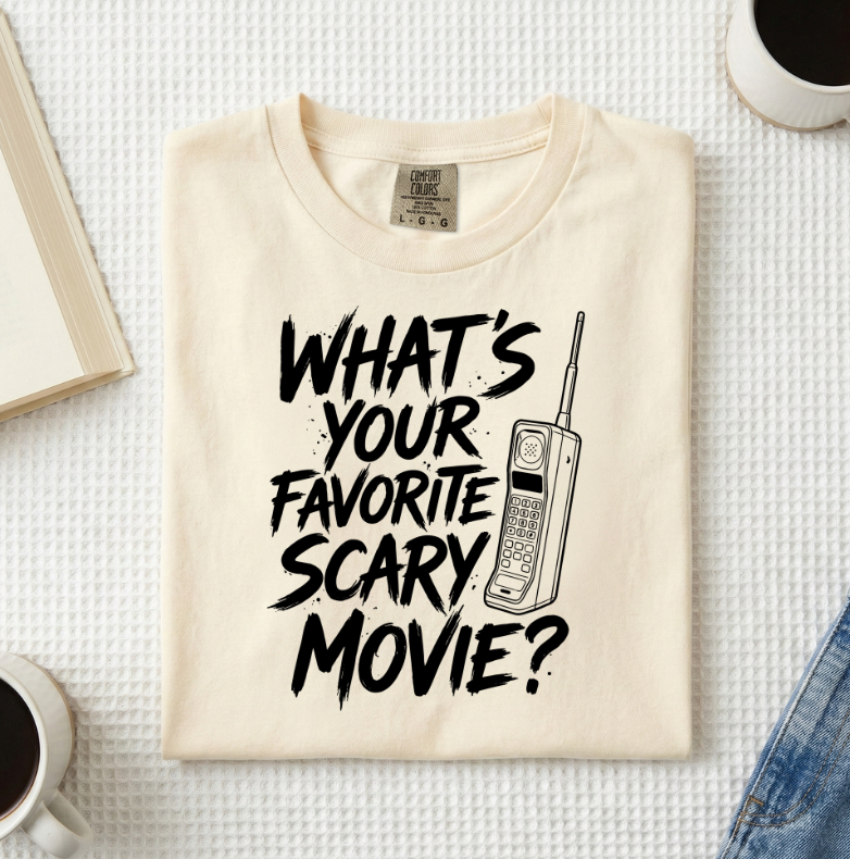 What's Your Favorite Scary Movie Saying T-Shirt (A)